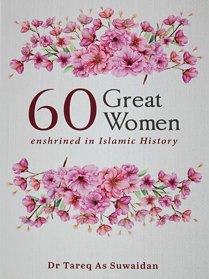 60 Great Women Enshrined in Islamic History