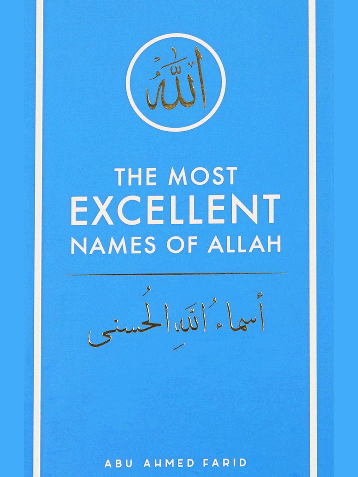 The Most Excellent Names of Allah